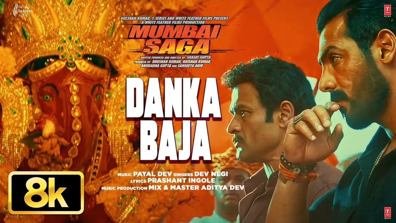 Mumbai Saga (Song) - Danka Baja 8K